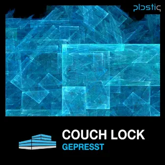 Gepresst by Couch Lock