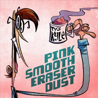 Pink Smooth Eraser Dust by TV's Kyle