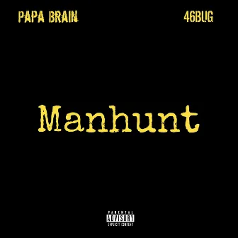 Manhunt by Papa Brain