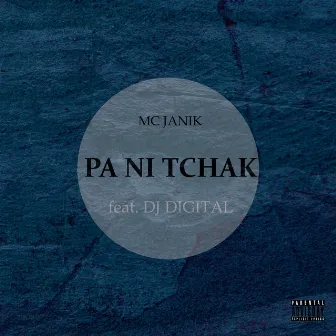 Pa Ni Tchak by MC Janik