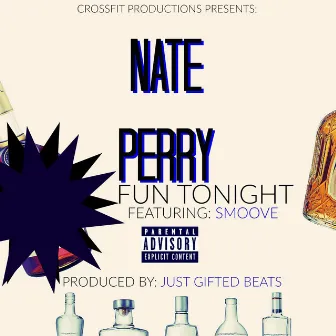 Fun Tonight (feat. Smoove) by Nate Perry