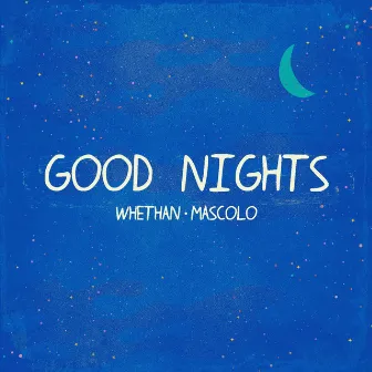 Good Nights (feat. Mascolo) by Mascolo