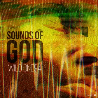 Sounds Of God by Wild One94