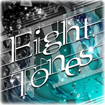 Eight Tones by Photon Maiden