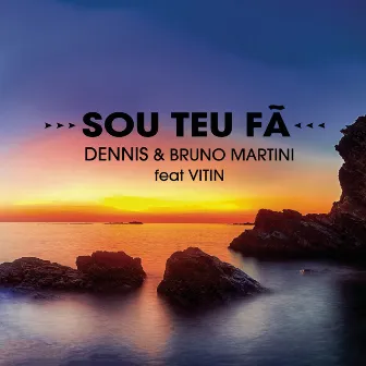 Sou Teu Fã by Vitin