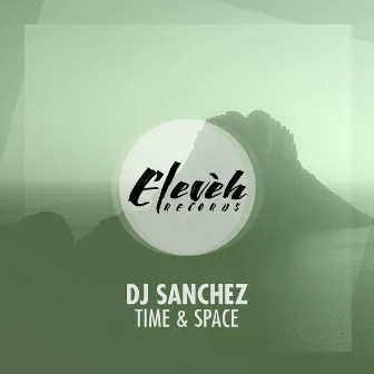 Time & Space by DJ Sanchez