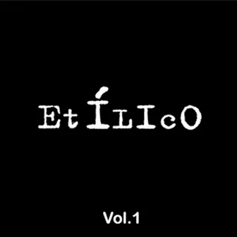 Etílico, Vol. 1 by Etílico