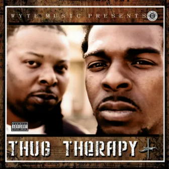 Thug Therapy by Big E