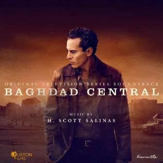 Baghdad Central (Original Television Soundtrack) by H. Scott Salinas