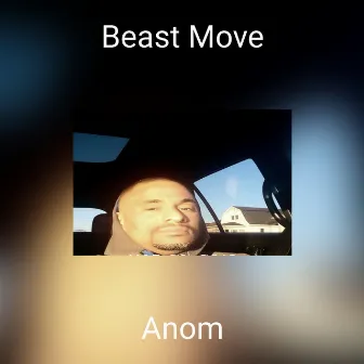 Beast Move by Anom