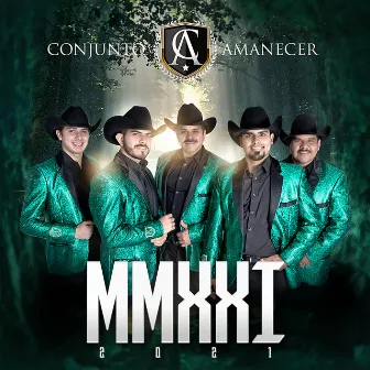 MMXXI 2021 by Conjunto Amanecer