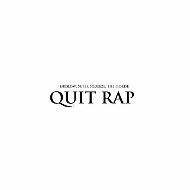 Quit Rap