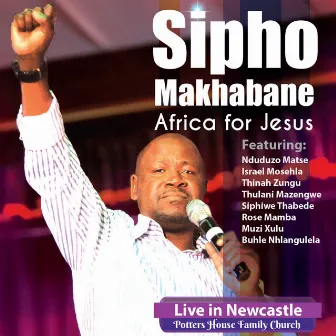 Africa For Jesus by Sipho Makhabane