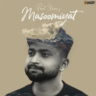 Masoomiyat by Preet Guree