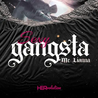 Sexy Gangsta by MC Lianna