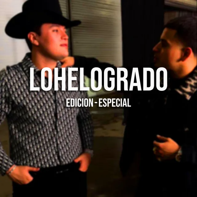 Lo He Logrado - Edicion Especial