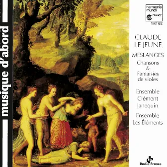 Lejeune: Meslanges by Ensemble Clément Janequin