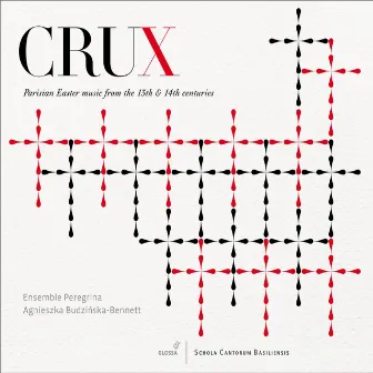 Crux: Parisian Easter Music from the 13th & 14th Centuries by Ensemble Peregrina