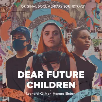 Dear Future Children (Original Documentary Soundtrack) by Leonard Küßner