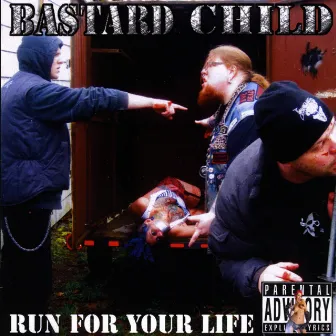 Run For Your Life by Bastard Child