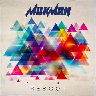 Reboot by Milkman