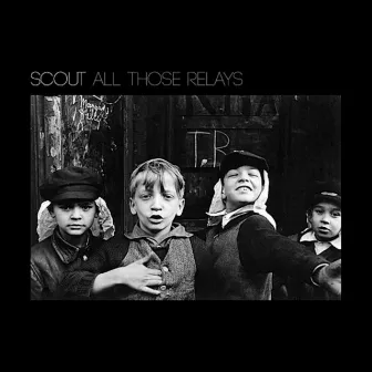 All Those Relays by Scout