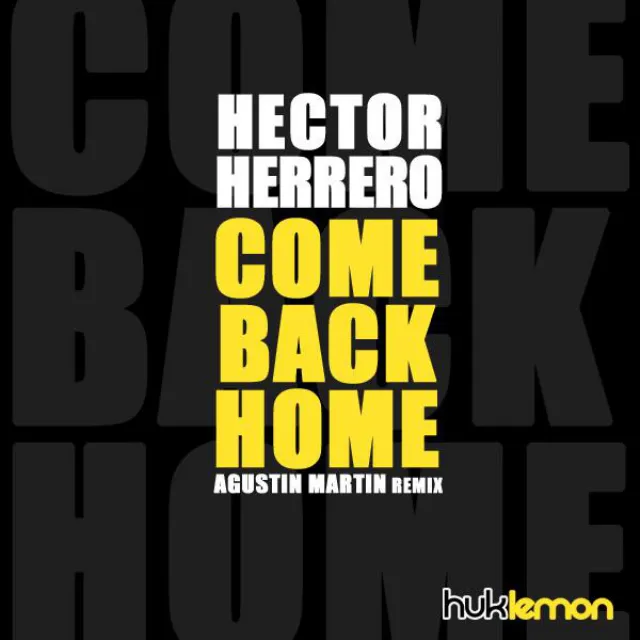 Come back home - Agustin Martin Remix