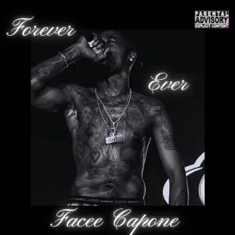 FOREVER EVER by Facee Capone