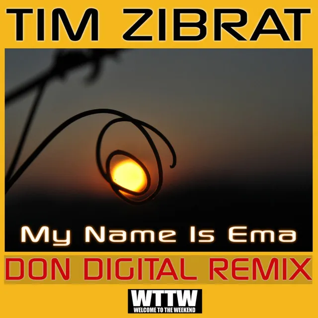 My Name Is Ema - Don Digital Remix