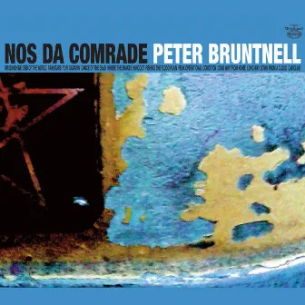 Nos Da Comrade by Peter Bruntnell