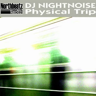 Physical Trip by DJ Nightnoise