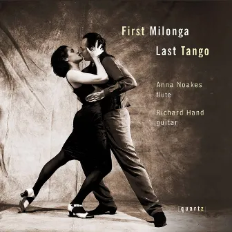 First Milonga, Last Tango by Anna Noakes