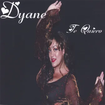 Te Quiero (Single) by Dyane