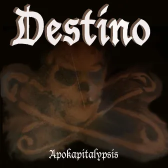 Apokapitalypsis by Destino