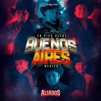 En Vivo Desde Buenos Aires Mexico by ALIADOS