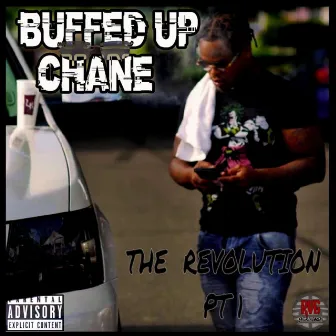 The Revolution PT,1 by buffed UP chane