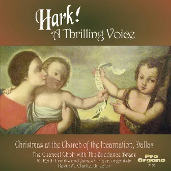 Hark! A Thrilling Voice by Chancel Choir of Church of the Incarnation, Dallas