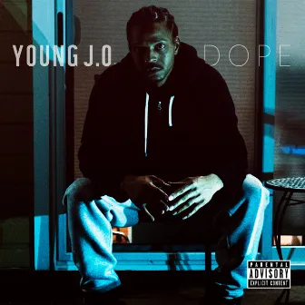 Dope by Young J.O.