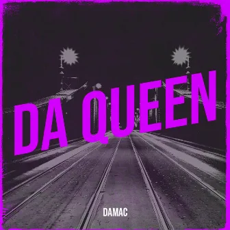 Da Queen by Unknown Artist