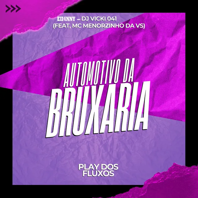 Automotivo da Bruxaria (feat. Mc Menorzinho da Vs)