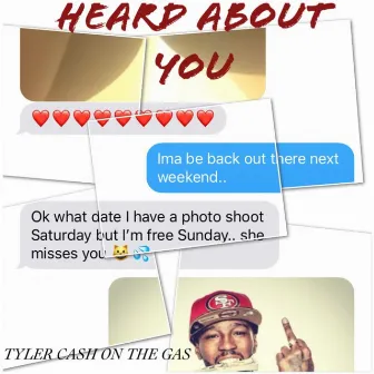 Heard About You by Tyler Cash on the Gas