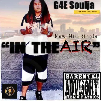 IN the AIR by G4E SOULJA