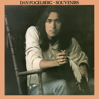 Souvenirs by Dan Fogelberg