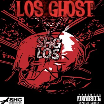 Shg by Los Ghost