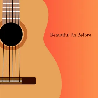 Beautiful As Before by Chris Gale