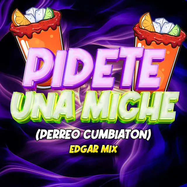 Pidete una Miche (Perreo Cumbiaton)