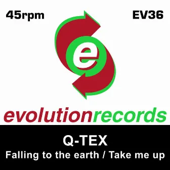 Falling To The Earth / Take Me Up by QTEX