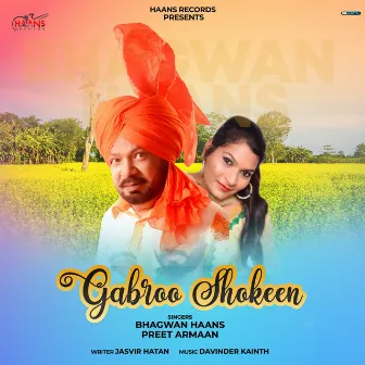 Gabroo Shokeen by Preet Armaan