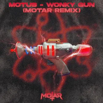 Wonky Gun (Motar Remix) by Motus