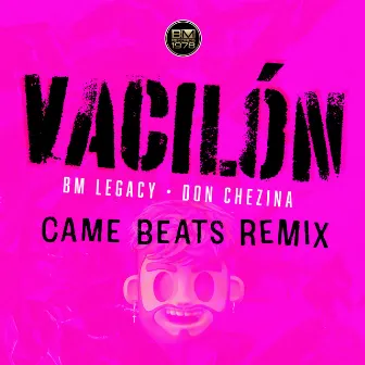 Vacilón (Remix) by Came Beats